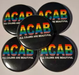 1x All Colors Are Beautiful Button 1312 FCK CPS FCK DFB FCK RBL Punk LGBTQ 161 - Picture 1 of 1