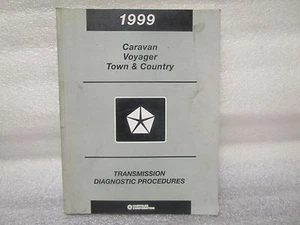 1999 TRANSMISSION DIAGNOSTIC PROCEDURES CARAVAN,VOYAGER,TOWN AND COUNTRY - Picture 1 of 4