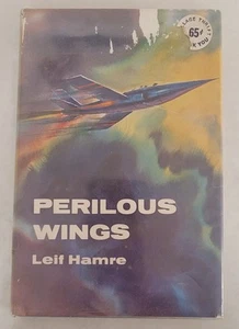 Perilous Wings by Leif Hamre (Hardcover c. 1961) - Imagen 1 de 10