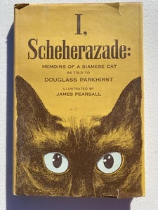 1963 Vintage Book "I, Scheherazade, Memoirs of a Siamese Cat" Illustrated - Imagen 1 de 7