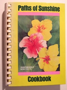 SPIRAL COOKBOOK Florida Federation of Garden Clubs PATHS OF SUNSHINE - 1988 1st - Imagen 1 de 16