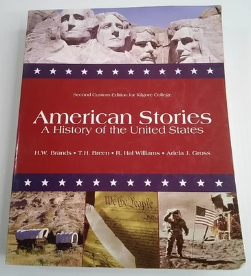 American Stories: A History of the United Stated(2nd Custom Ed. for Kilgore Col) - Image 1 of 4