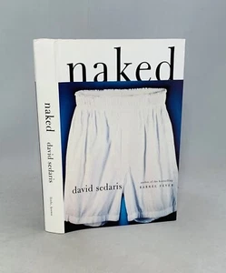 Naked-David Sedaris-SIGNED!!-TRUE First Edition/1st Printing!!-HC/DJ-VERY RARE!! - Picture 1 of 12