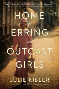 Home for Erring and Outcast Girls: A Novel - Couverture rigide - TRES BON