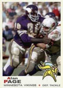 ALAN PAGE 69 CUSTOM ART CARD #### BUY 5 GET 1 FREE ### or 30% OFF 12 OR MORE