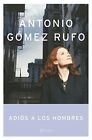 Adi?s a los hombres, Very Good Condition, G?mez Rufo, Antonio, ISBN 840805368X