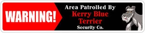 *Aluminum* Warning Area Patrolled By Kerry Blue Terrier 4"x18" Metal Sign - Picture 1 of 1