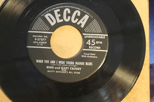 BING AND GARY CROSBY---WHEN YOU AND I WERE YOUNG MAGGIE BLUES (1951 TOP SONG) - Picture 1 of 2