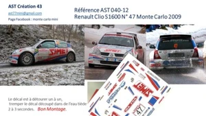 NEW DECAL 1 43 RENAULT CLIO S1600 N°47 RALLY WRC MONTE CARLO 2009 - Bild 1 von 1