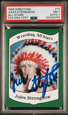 1983 Wrestling All Stars Jules Strongbow PSA 7 Auto Autograph Signed Rookie Card - Image 1 of 2