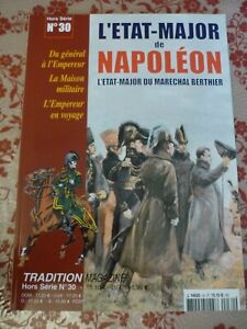 Tradition magazine H-S n°30 "L'état-major de Napoléon".