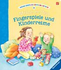 Meine ersten Fingerspiele und Kinderreime (Meine erste Kinderbibliothek) V 97131