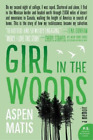 Aspen Matis Girl In The Woods (Poche)