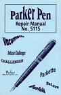Parker Pen Repair Manual No. 5115 by The Parker Pen Company (English) Paperback 