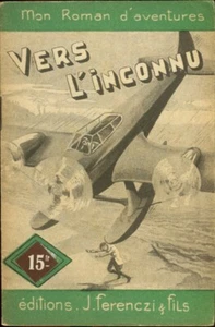 Férenczi Mon Roman d'Aventures N°75 - Bobby Bob - Vers l'inconnu - EO 1948 - Bild 1 von 1