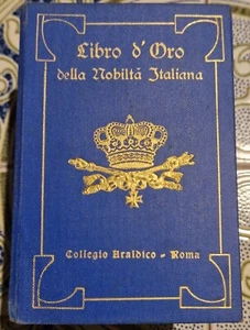 Libro D'oro Della Nobiltà Italiana 1969-1972 Collegio Araldico Roma Vol. XVI - Foto 1 di 3