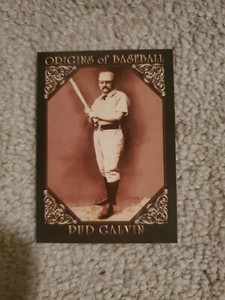Origins Of Baseball James PUD Galvin Whitehall Trading Cards #30