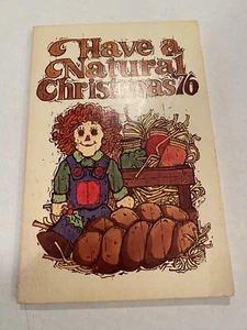 Urlaubsrezepte Taschenbuch ""Have a Natural Christmas"" 76 von Rodale Press - Bild 1 von 6