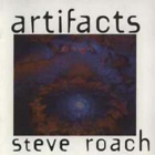 Steve Roach Artifacts (CD) Album