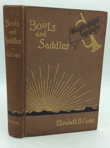 BOOTS AND SADDLES - Elizabeth B. Custer - 1885 1st ed - Gen. George A Custer - Picture 1 of 6