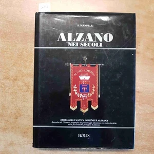 ALZANO NEI SECOLI storia della comunita' Alesana BERGAMO VAL SERIANA Mandelli - Foto 1 di 7