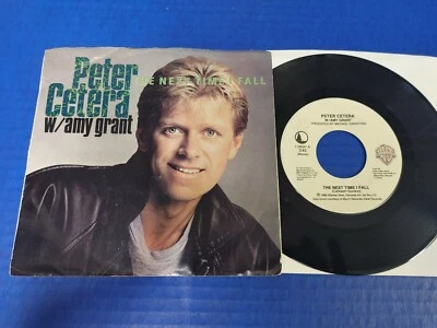 Peter Cetera w/Amy Grant -The Next Time I Fall - 80s Rock 45 w/PS EX VINYL - Image 1 of 2