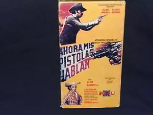 Ahora Mis Pistolas Hablan - Felipe Arriaga, Beatriz Adriana, VHS - Picture 1 of 3