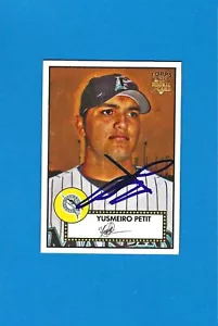 2006 Topps '52 Yusmeiro Petit Florida Marlins Auto On Card Signed Autograph - Picture 1 of 1