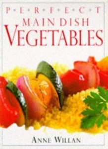 Main Dish Vegetables (Perfect) By Anne Willan - Picture 1 of 1