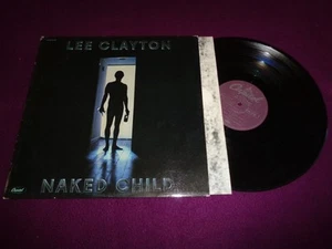 LP LEE CLAYTON / NAKED CHILD / CAPITOL FRENCH PRESS COUNTRY ROCK 1979 - Picture 1 of 1