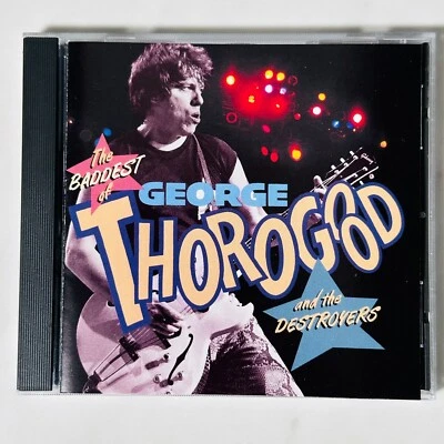 The Baddest of George Thorogood and The Destroyers - CD - Image 1 of 4