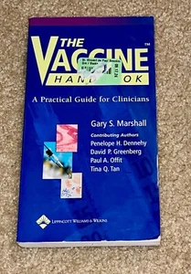 The Vaccine Handbook: A Practical Guide for Clinicians by Marshall, Gary S. - Picture 1 of 2