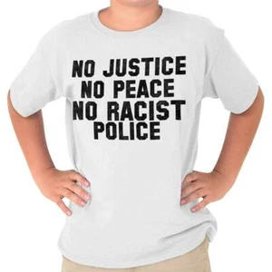 No Justice No Peace No Racist Police Protest Youth Crewneck T Shirts Boy or Girl - Picture 1 of 9