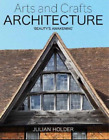 Julian Holder Arts and Crafts Architecture (Hardback) (US IMPORT)