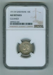 SARAWAK 1911-H 10 CENTS SILVER C. BROOKE RAJAH NGC AU DETAILS CLEANED - Picture 1 of 2