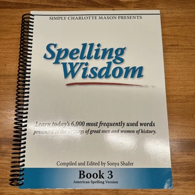 Spelling Wisdom Book 3 by Simply Charlotte Mason Sonya Shafer @2006 Clean - Image 1 of 4