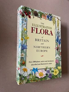 The Illustrated Flora Of Britain & Northern Europe by M. Blamey - Hodder 1989 HB - Picture 1 of 1
