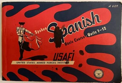 Vintage 1944 Spoken Spanish: Basic Course Units 1-12, Trevino US Armed Forces In - Image 1 of 4