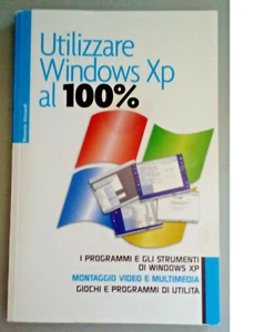 Rosario Viscardi - Utilizzare Windows Xp al 100% - Foto 1 di 1