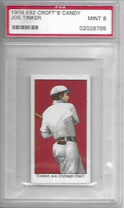 1909	E92	Crofts Candy	Joe Tinker	Black	PSA 9	POP 1     11312