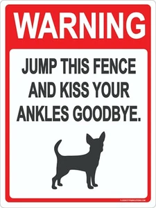 Letrero de metal Advertencia Salta esta cerca y besa tus tobillos adiós Chihuahua 9"x12" - Imagen 1 de 3