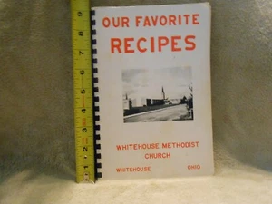unsere Lieblingsrezepte. Whitehouse Methodistenkirche 1964 80 Seiten - Bild 1 von 3