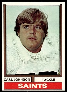 1974 TOPPS CARL JOHNSON B RC NEW ORLEANS SAINTS #308