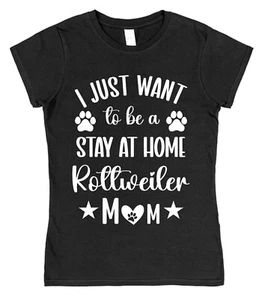 Stay at Home Rottweiler Mum T-Shirt Funny Dog Lover Gift Mama Mom Fitted/Unisex - Picture 1 of 8