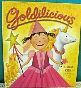 2009 First Edition Goldilicious Hardback Children's Book By Victoria Kann - Picture 1 of 8