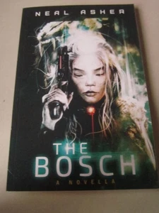 Neal Asher The Bosch - Picture 1 of 1