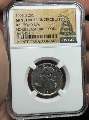 1996 D Quarter Mint Error Uncirculated Railroad Rim North East Error Coll NGC - Image 1 of 4