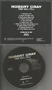 ROBERT CRAY Time Will Tell ULTRA Rare USA ADVNCE PROMO DJ CD USA MINT - Picture 1 of 1