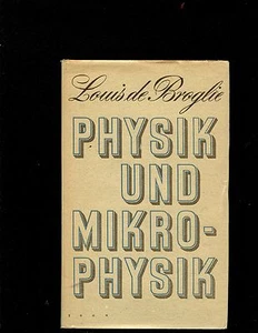 Physik und Mikrophysik. de Broglie..19950 hardcover with dj - Picture 1 of 3
