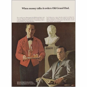 1969 Old Grand Dad: When Money Talks It Orders Old Grand-Dad Vintage Print Ad - Picture 1 of 1